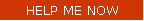 HELP ME NOW